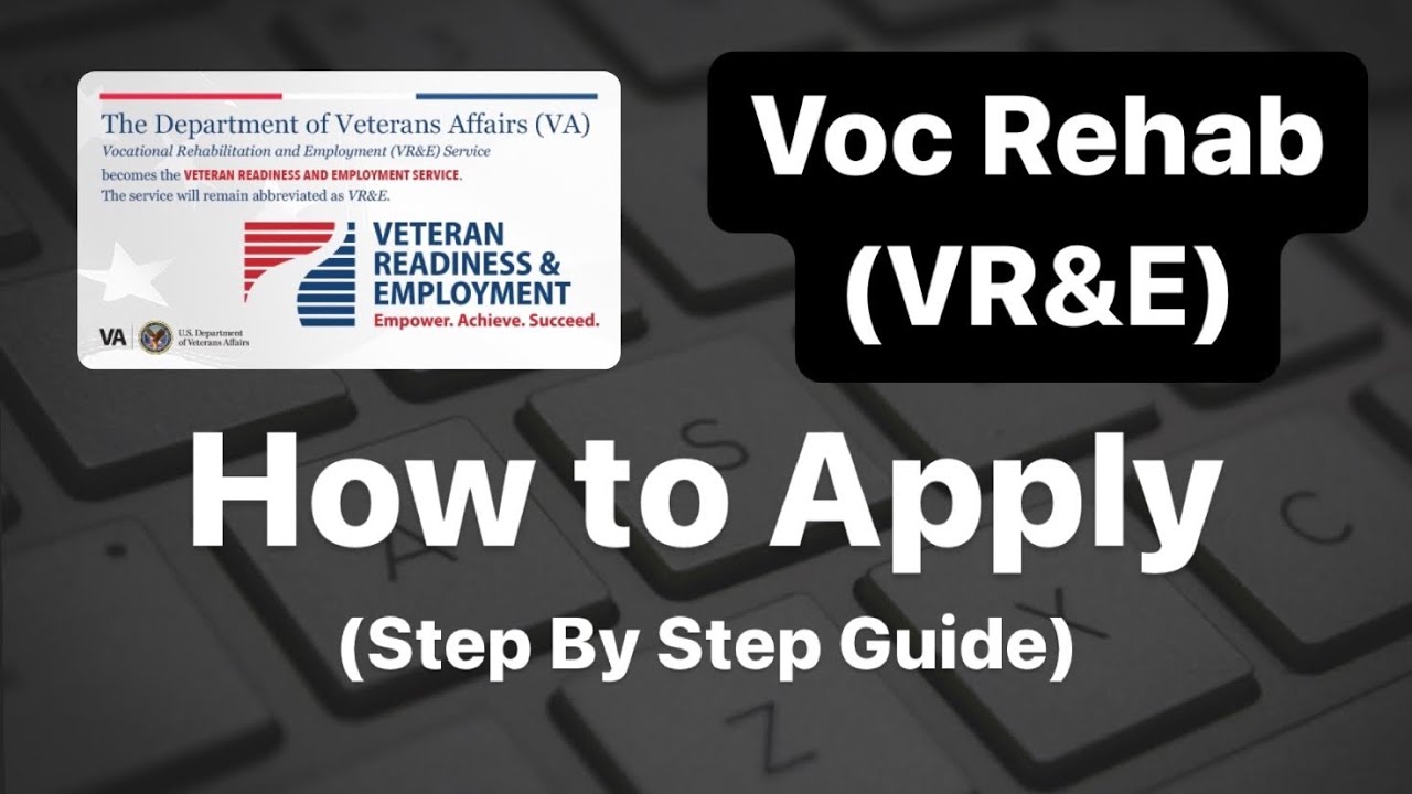 How to Apply for Voc Rehab (VR&E) Step by Step Guide